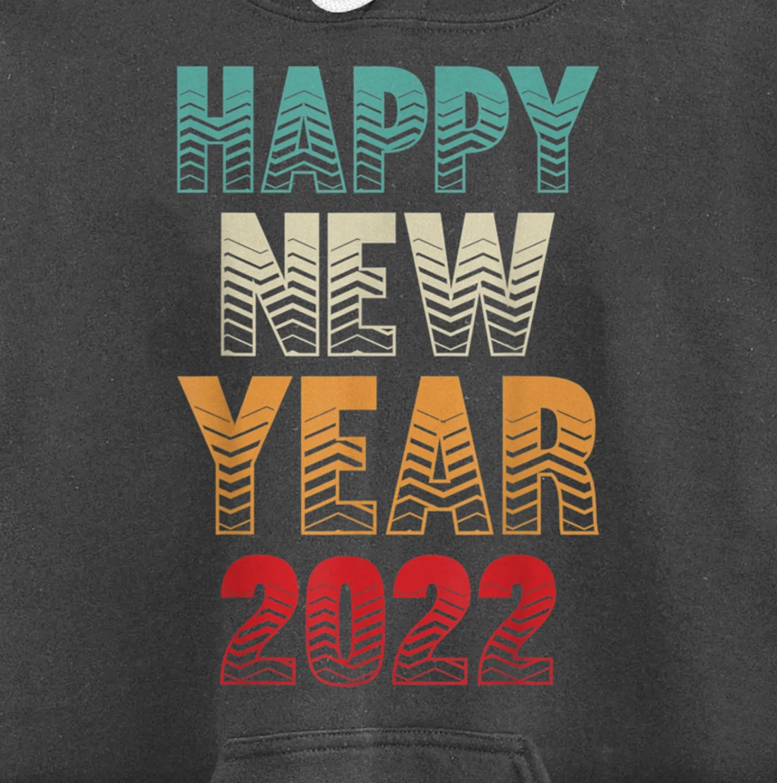 Burgos Graphic Designs Happy New Year 2022 Fun Design Pullover Hoodie