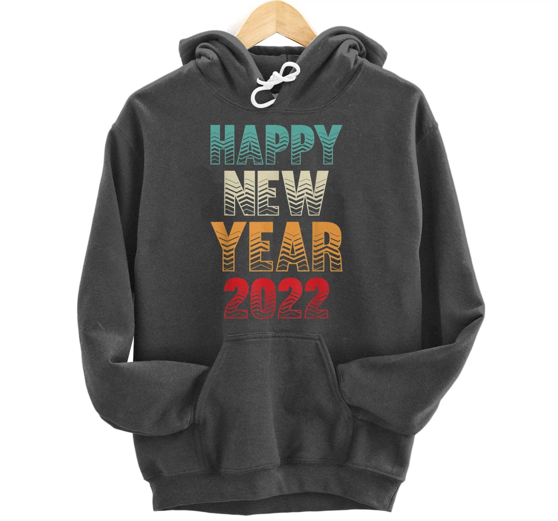 Burgos Graphic Designs Happy New Year 2022 Fun Design Pullover Hoodie
