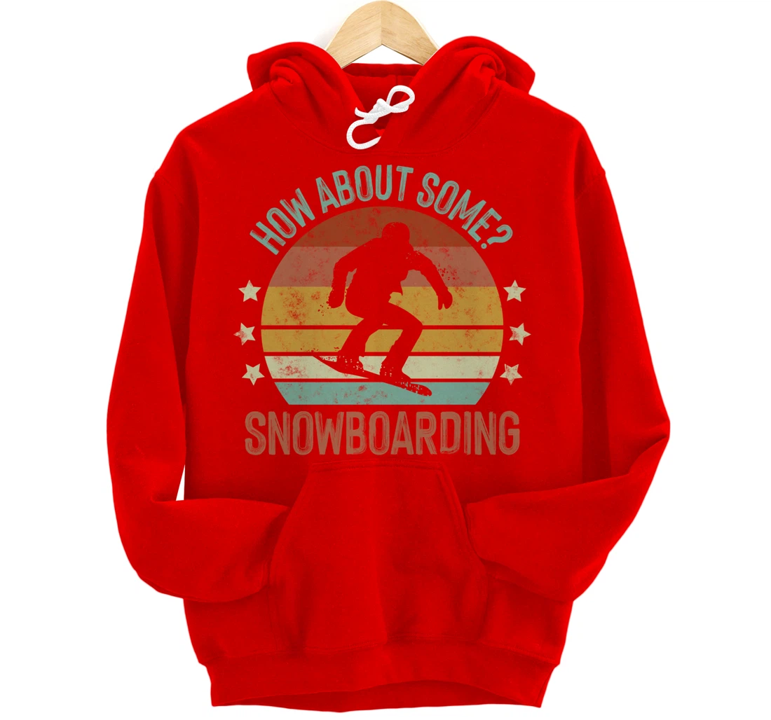 How About Some - Snowboarding Winter Sports Retro Vintage Pullover Hoodie