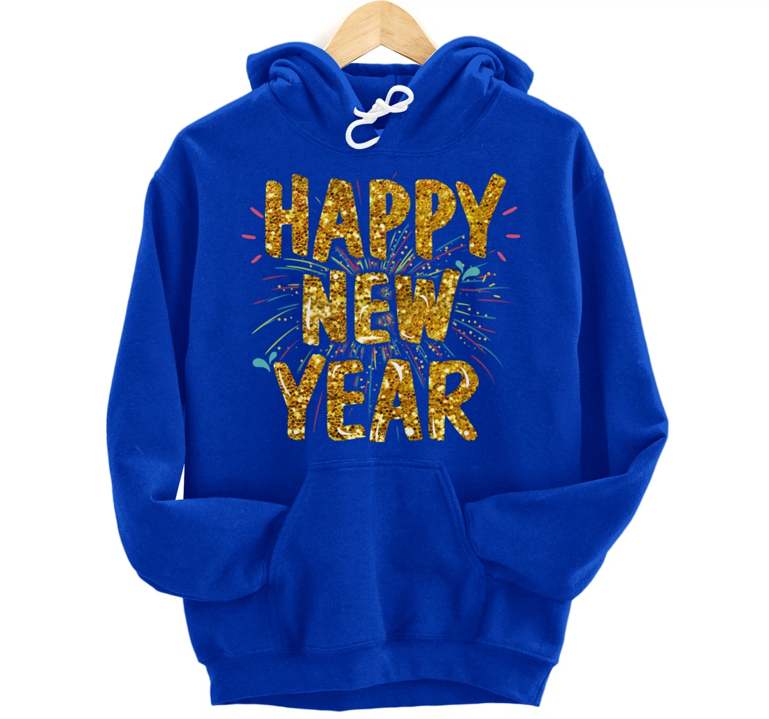 Happy New Year 2022 Funny New Years Eve Pullover Hoodie