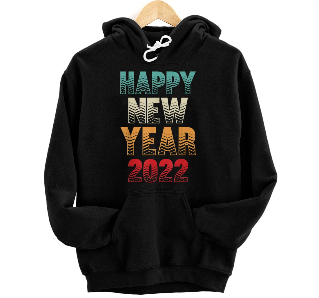 Burgos Graphic Designs Happy New Year 2022 Fun Design Pullover Hoodie