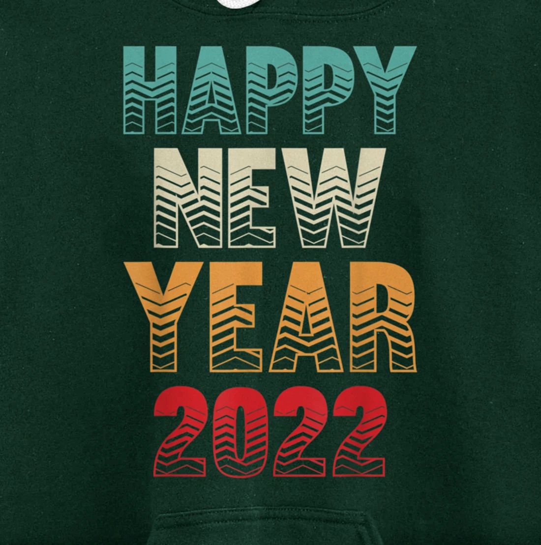 Burgos Graphic Designs Happy New Year 2022 Fun Design Pullover Hoodie