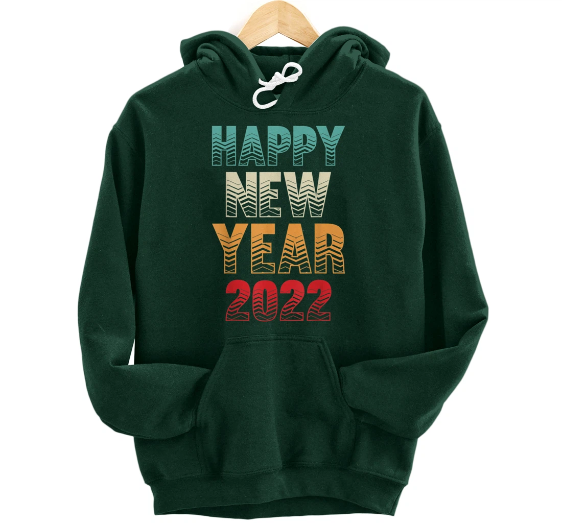 Burgos Graphic Designs Happy New Year 2022 Fun Design Pullover Hoodie
