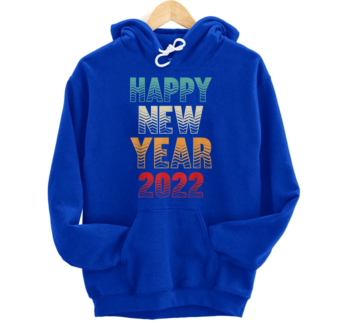 Burgos Graphic Designs Happy New Year 2022 Fun Design Pullover Hoodie