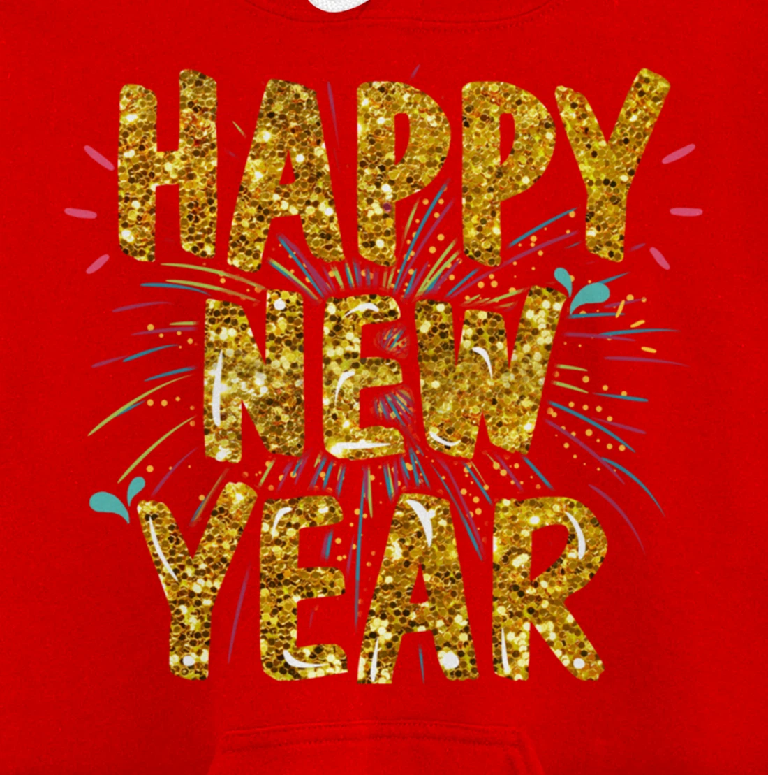 Happy New Year 2022 Funny New Years Eve Pullover Hoodie