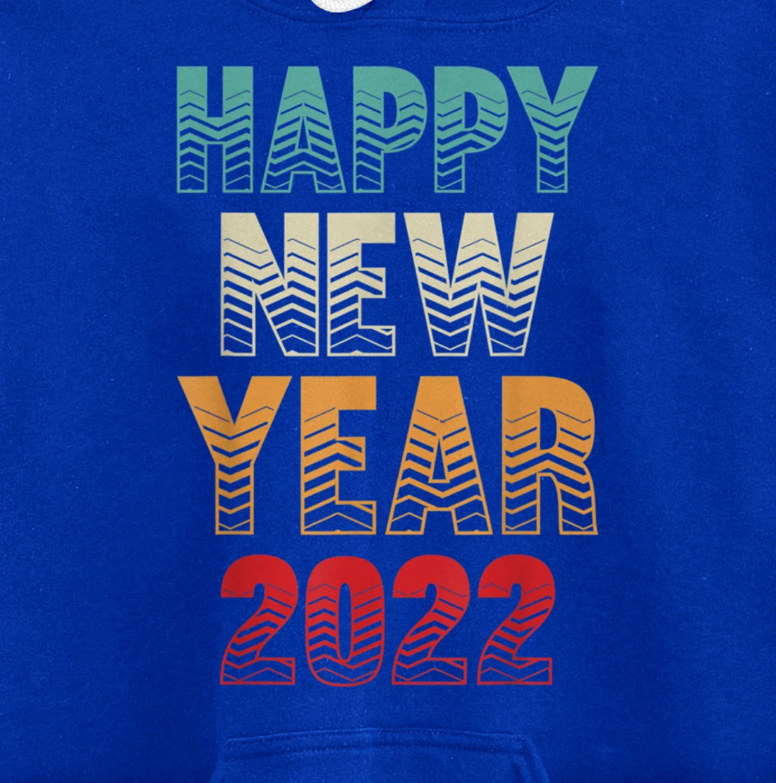 Burgos Graphic Designs Happy New Year 2022 Fun Design Pullover Hoodie