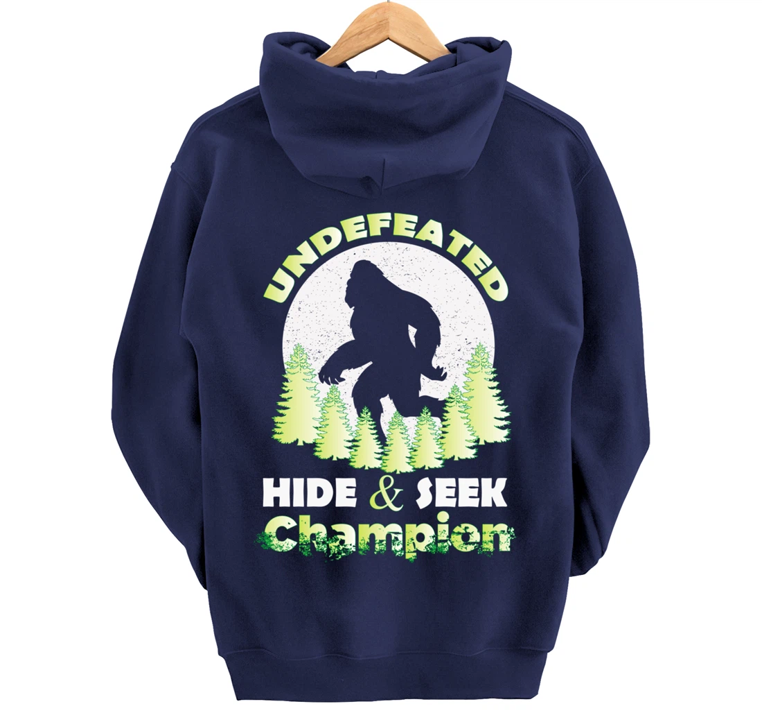 Bigfoot Undefeated Hide & Seek Champion Sasquatch Yeti Gifts Pullover Hoodie