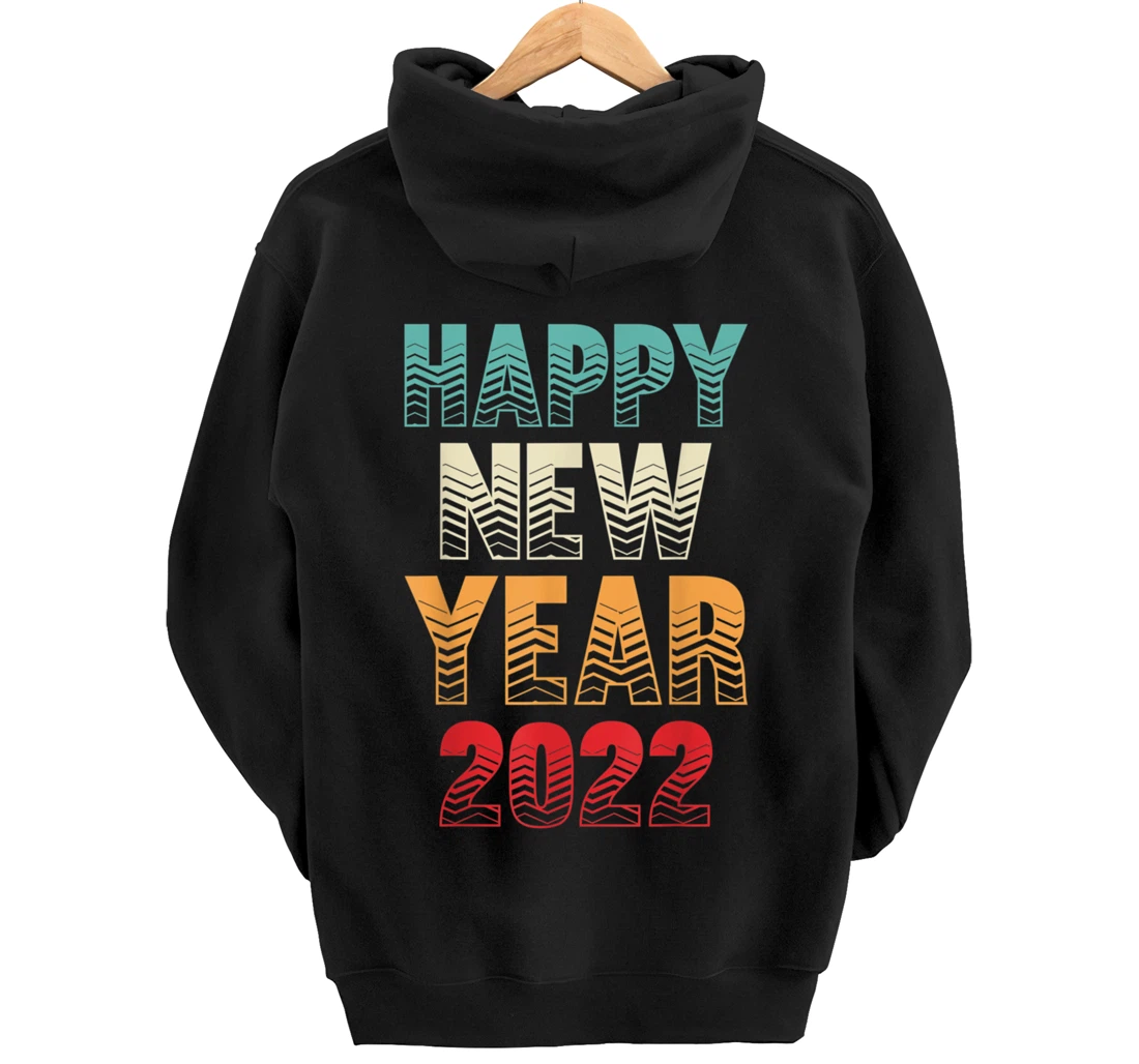 Burgos Graphic Designs Happy New Year 2022 Fun Design Pullover Hoodie
