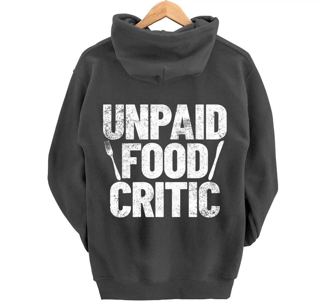 Food Critic Chef Cook Eating Pullover Hoodie