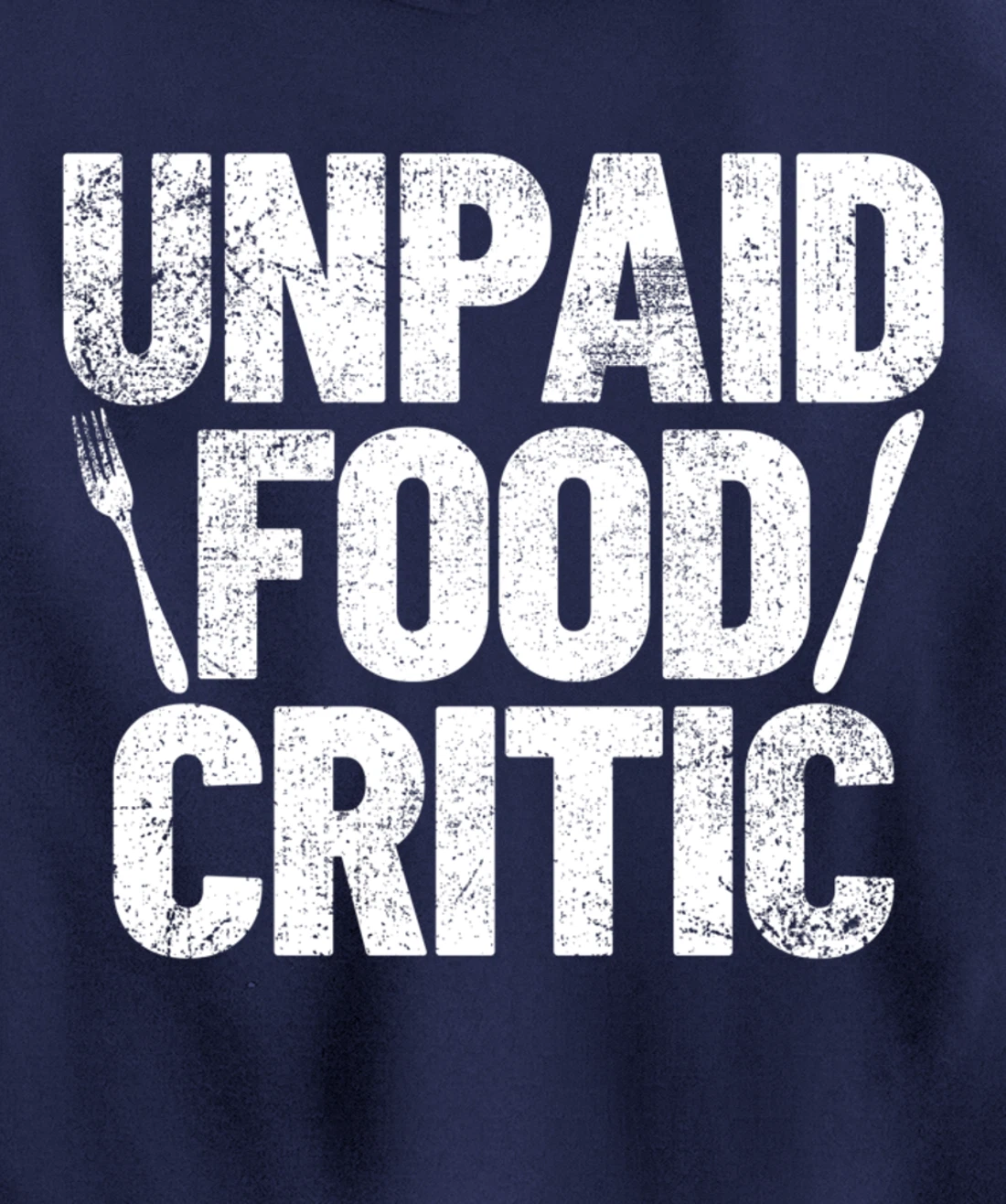 Food Critic Chef Cook Eating Pullover Hoodie