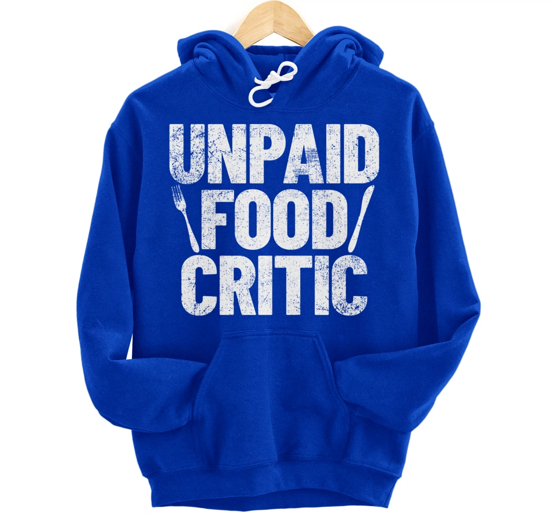 Food Critic Chef Cook Eating Pullover Hoodie