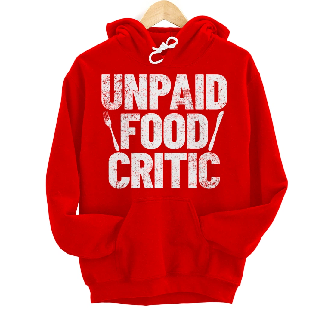 Food Critic Chef Cook Eating Pullover Hoodie