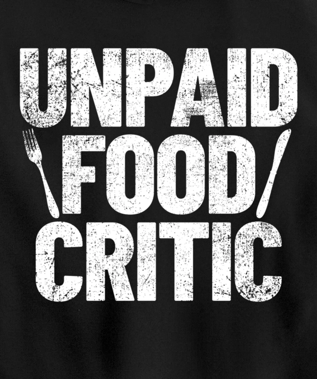 Food Critic Chef Cook Eating Pullover Hoodie
