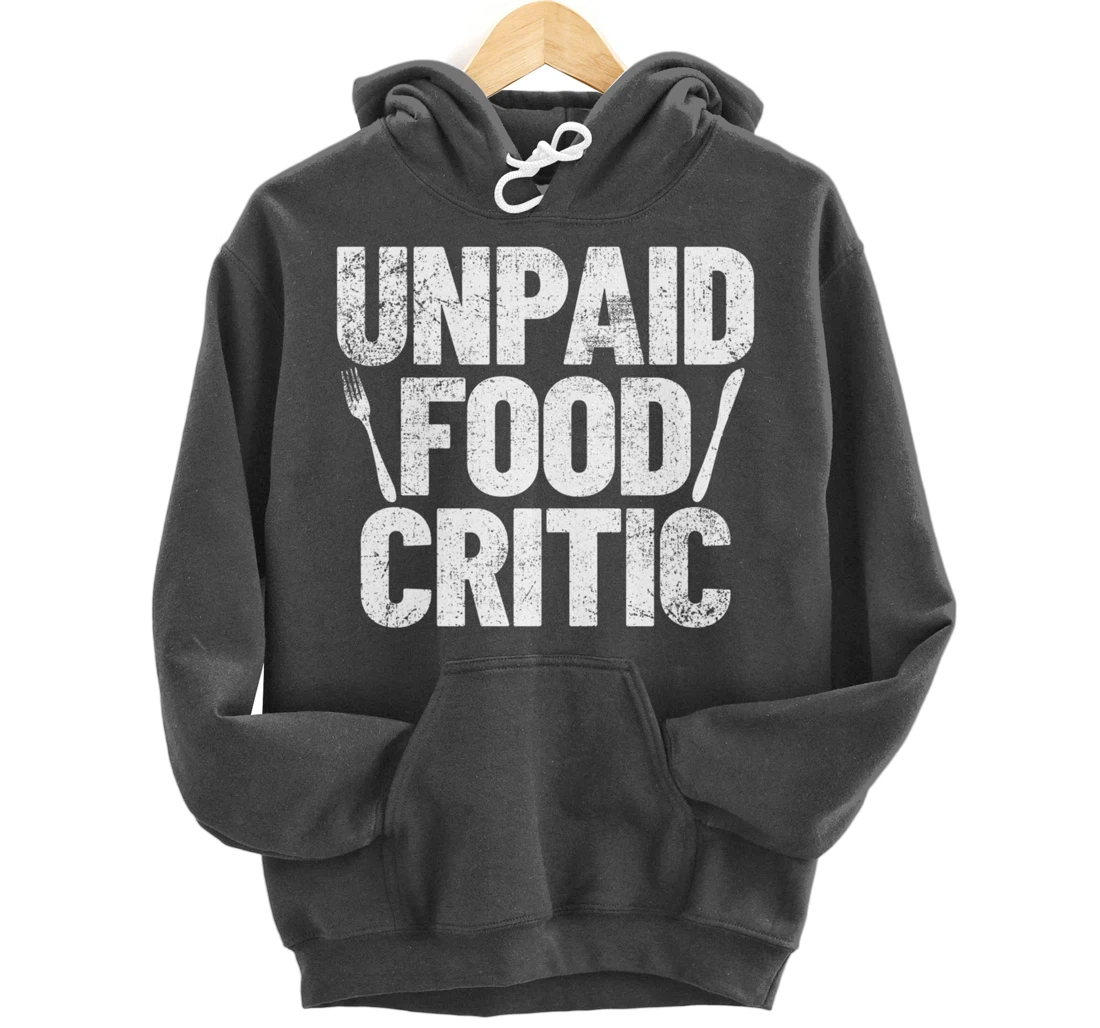 Food Critic Chef Cook Eating Pullover Hoodie