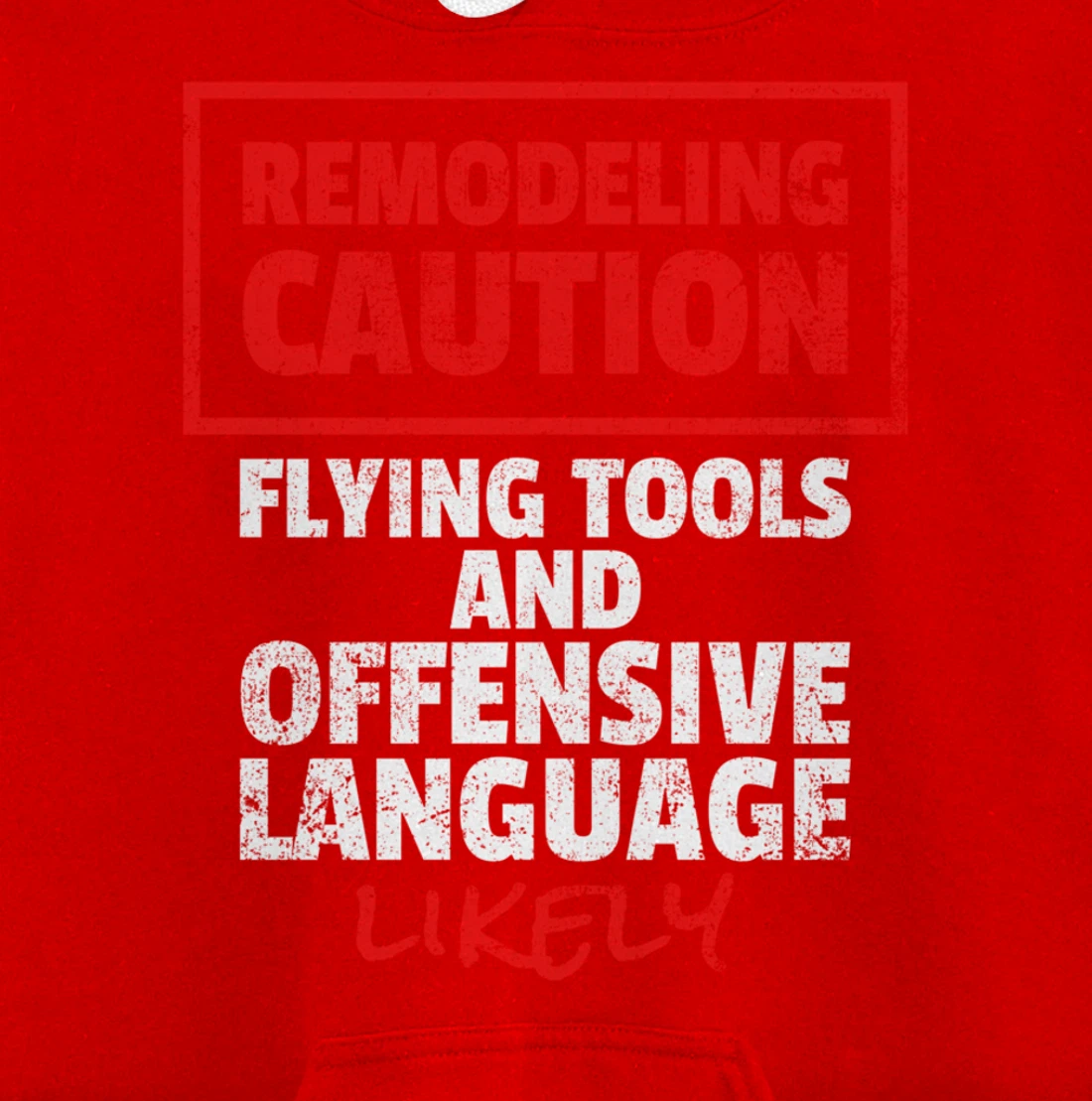 Remodeling Remodel Renovation Pullover Hoodie