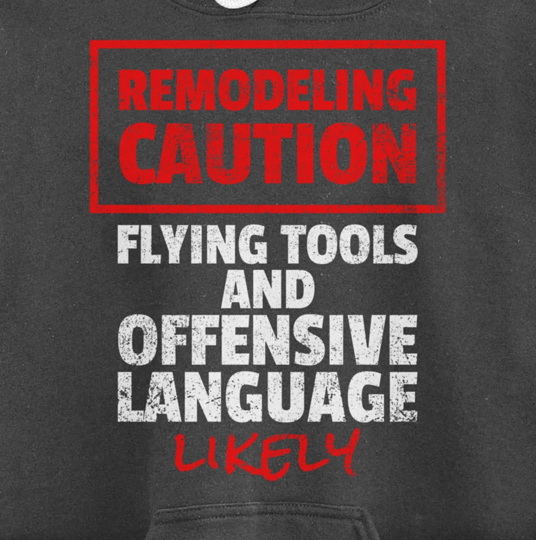 Remodeling Remodel Renovation Pullover Hoodie