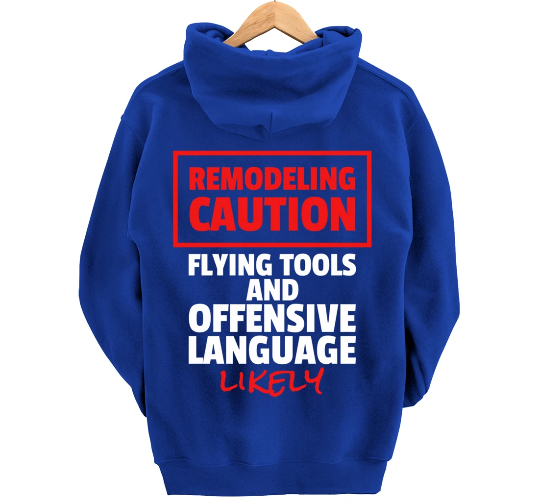 Remodeling Remodel Renovation Pullover Hoodie
