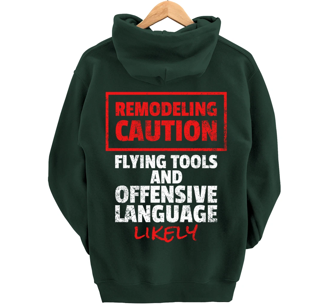 Remodeling Remodel Renovation Pullover Hoodie