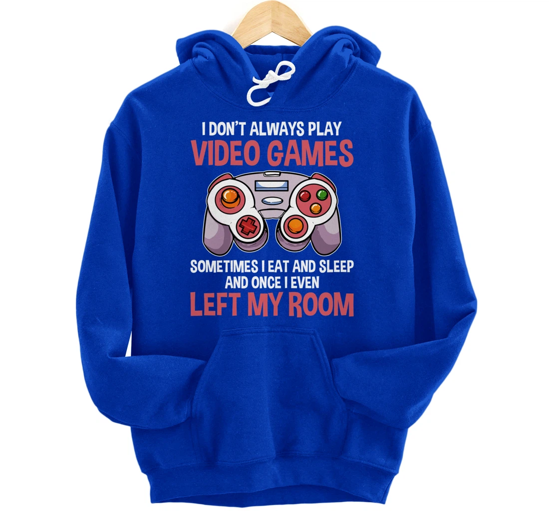 Video Games Gaming Gamer Pullover Hoodie