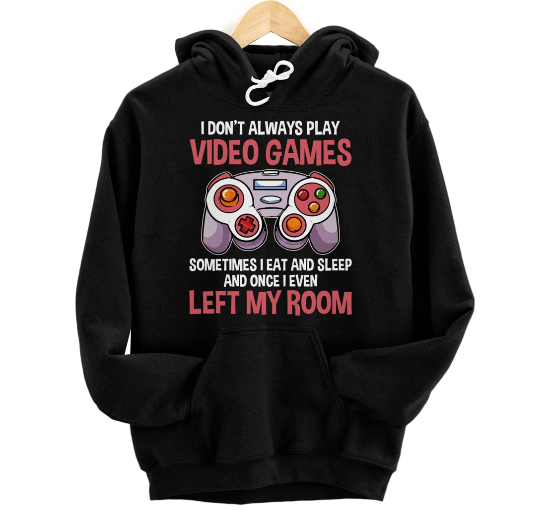 Video Games Gaming Gamer Pullover Hoodie