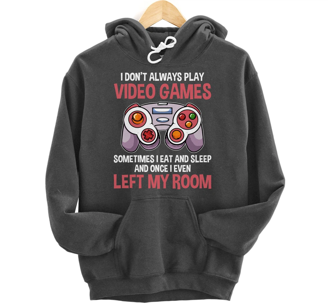 Video Games Gaming Gamer Pullover Hoodie