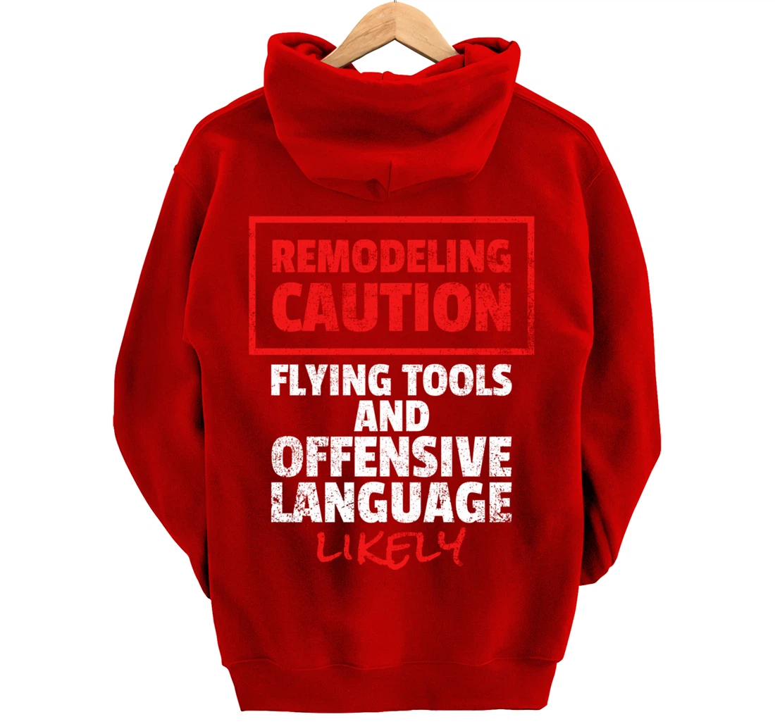 Remodeling Remodel Renovation Pullover Hoodie