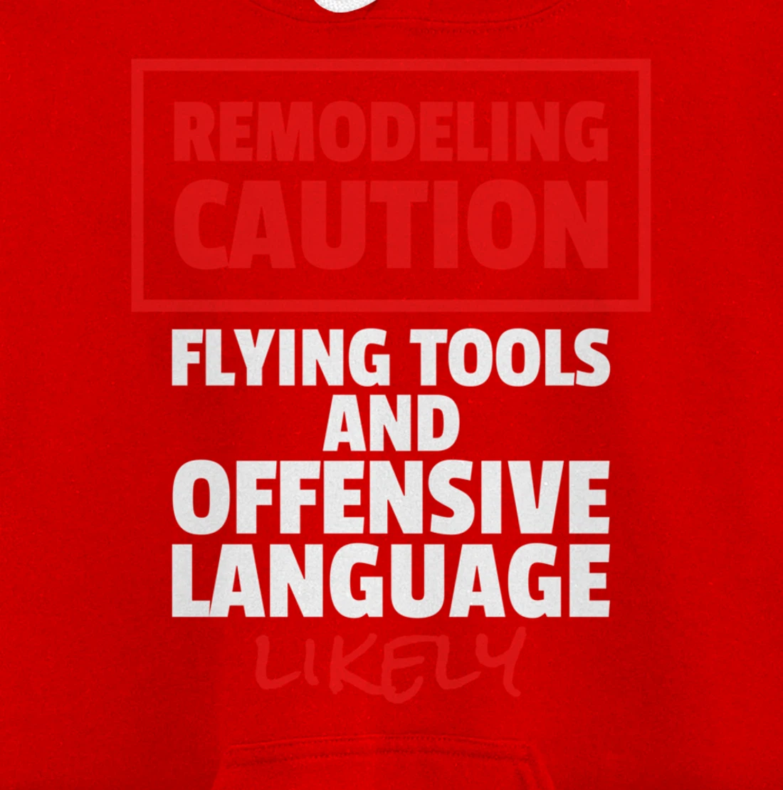 Remodeling Remodel Renovation Pullover Hoodie