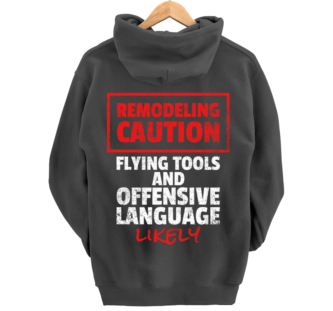 Remodeling Remodel Renovation Pullover Hoodie