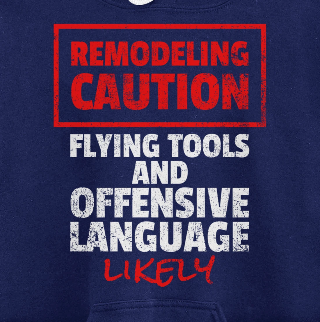 Remodeling Remodel Renovation Pullover Hoodie