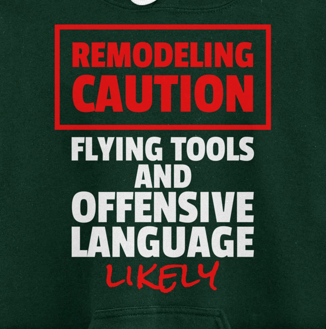 Remodeling Remodel Renovation Pullover Hoodie