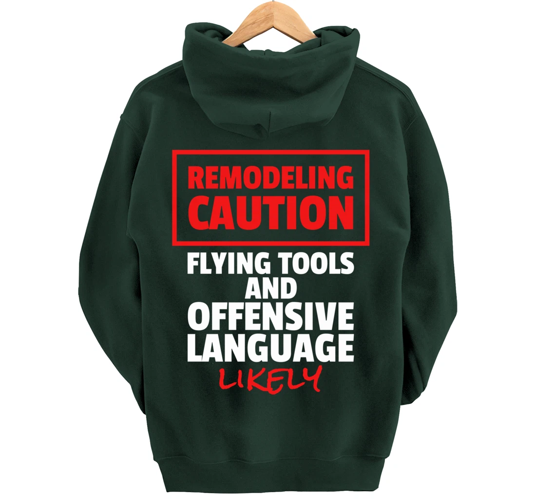Remodeling Remodel Renovation Pullover Hoodie