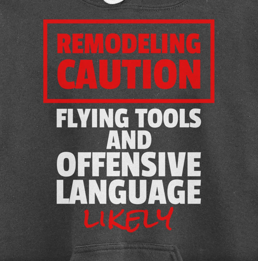 Remodeling Remodel Renovation Pullover Hoodie