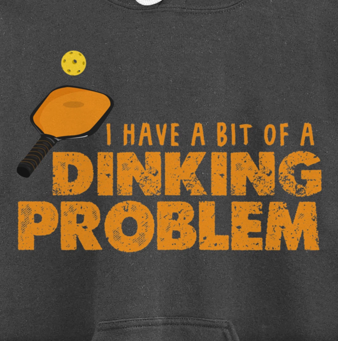 Dinking Problem Funny Pickleball Player Paddleball Sport Pullover Hoodie
