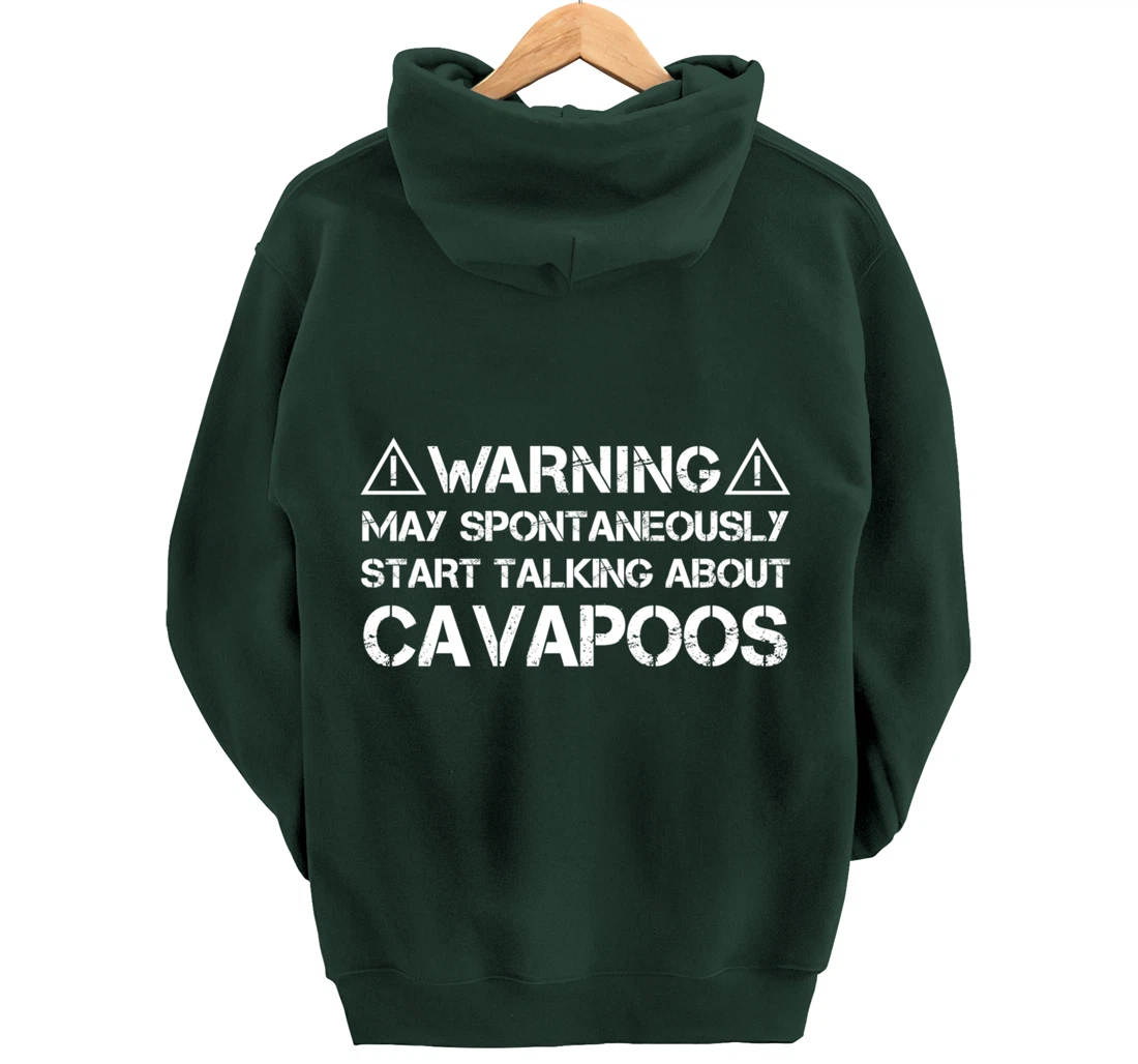 Warning May Start Talking About Cavapoos Cavoodle Pullover Hoodie