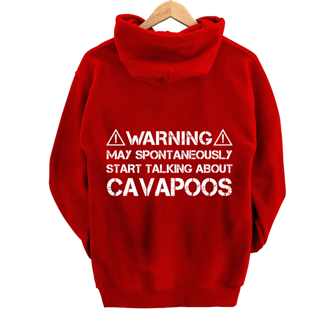 Warning May Start Talking About Cavapoos Cavoodle Pullover Hoodie
