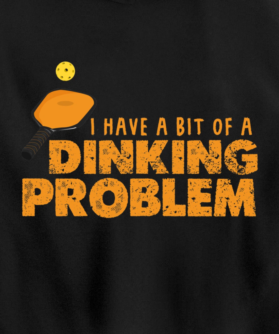 Dinking Problem Funny Pickleball Player Paddleball Sport Pullover Hoodie