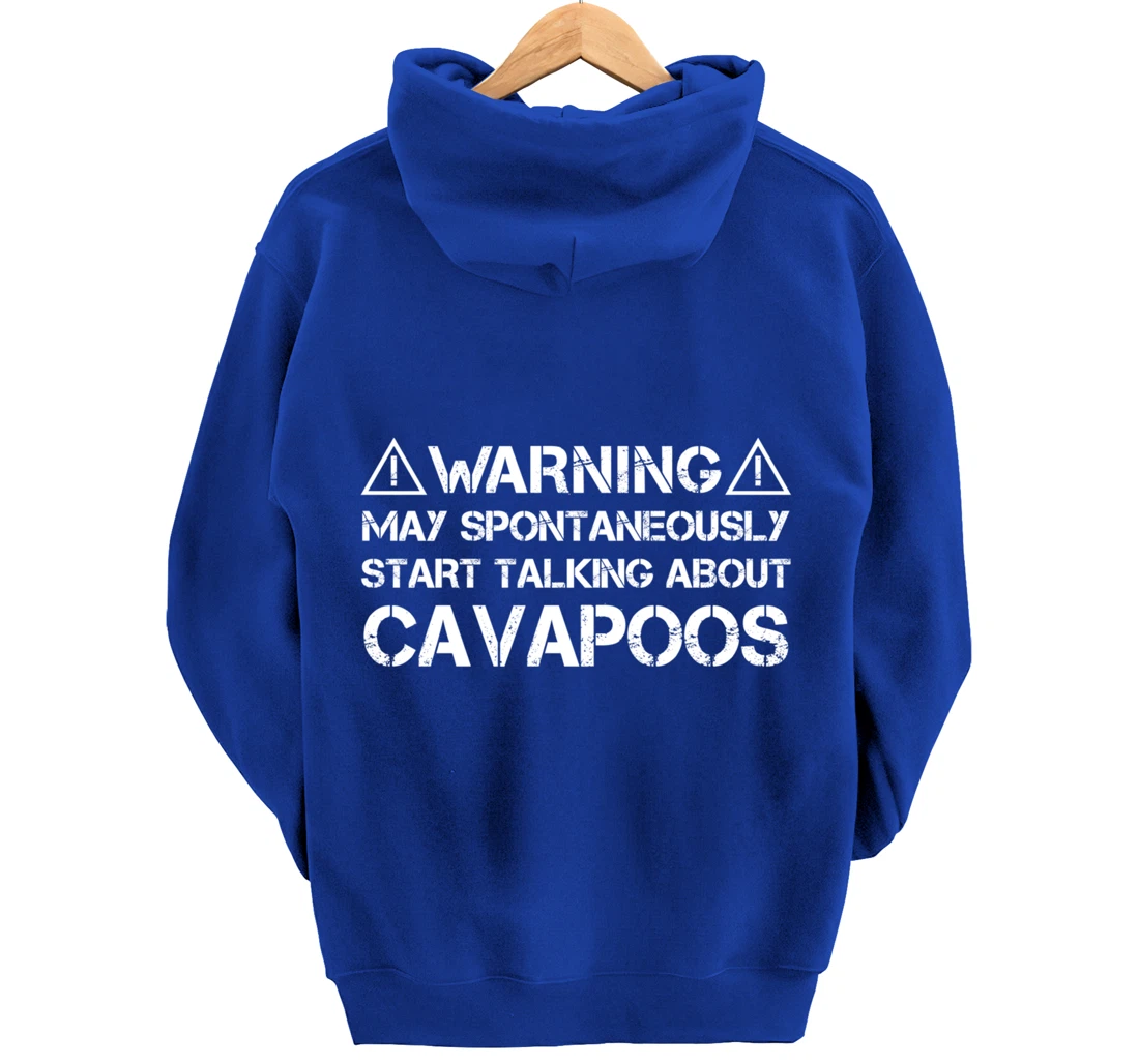 Warning May Start Talking About Cavapoos Cavoodle Pullover Hoodie