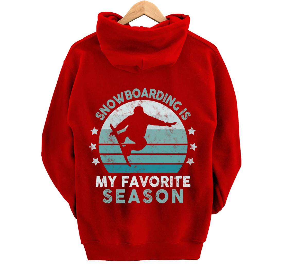 Snowboarding Is My Favorite Season Winter Ice Sports Retro Pullover Hoodie