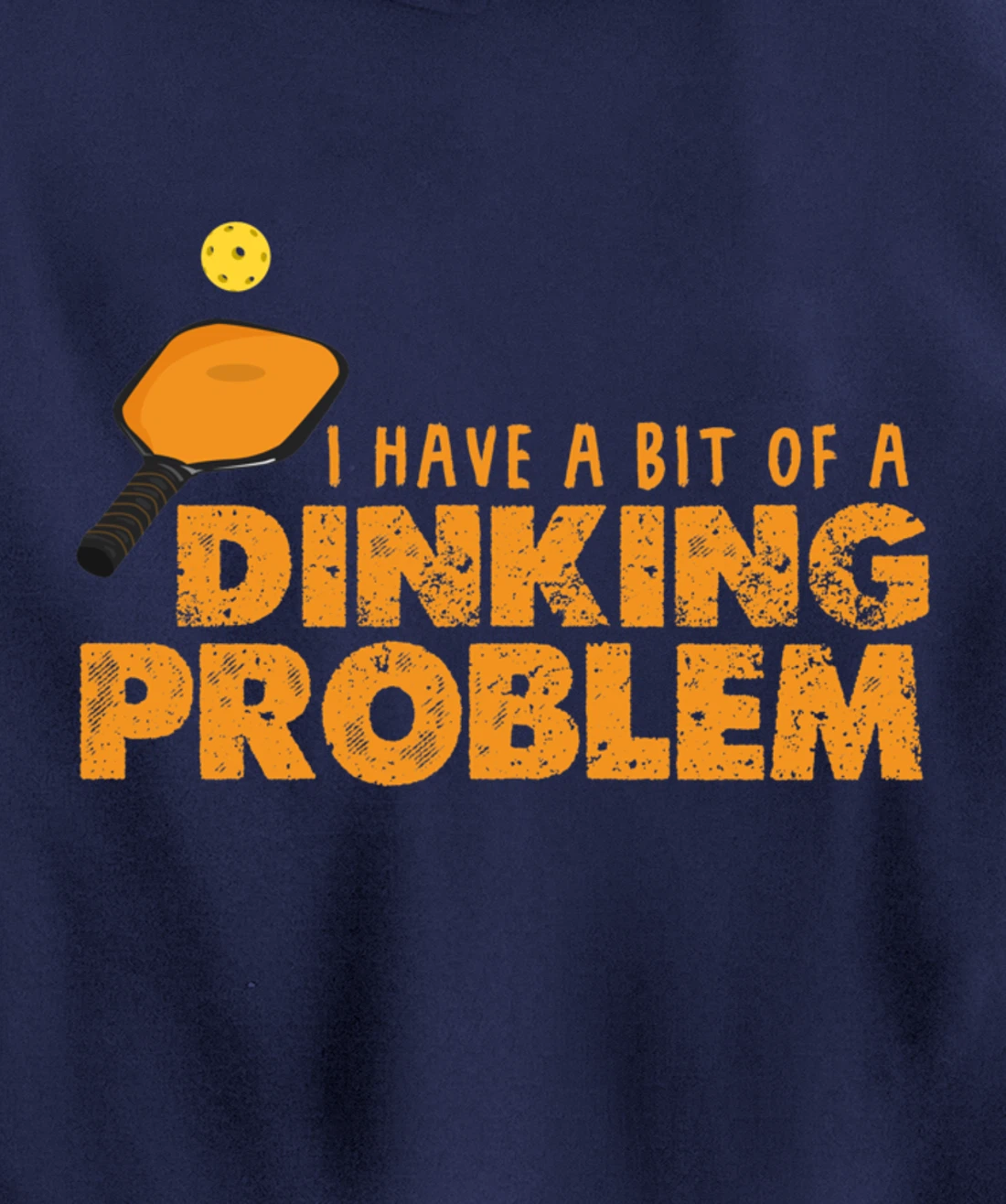 Dinking Problem Funny Pickleball Player Paddleball Sport Pullover Hoodie