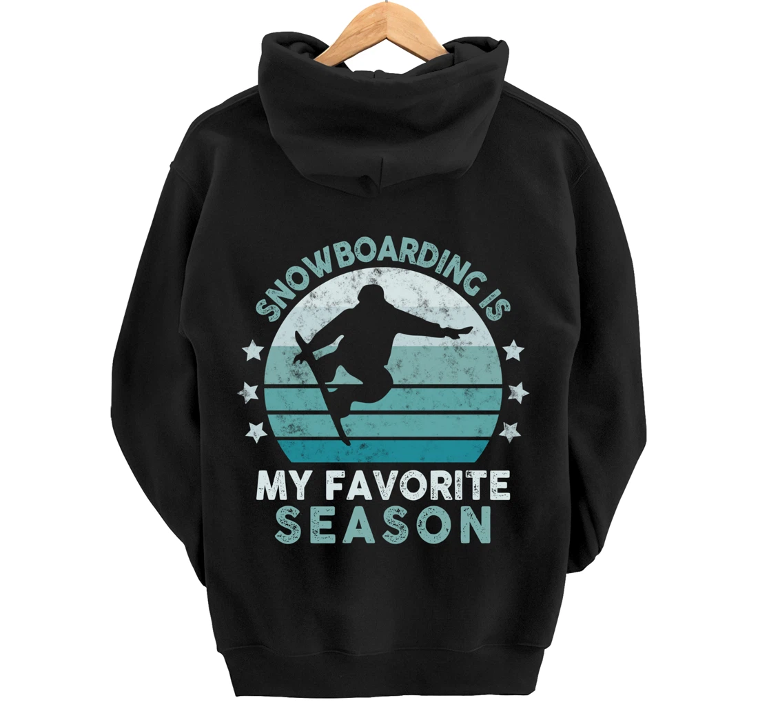 Snowboarding Is My Favorite Season Winter Ice Sports Retro Pullover Hoodie