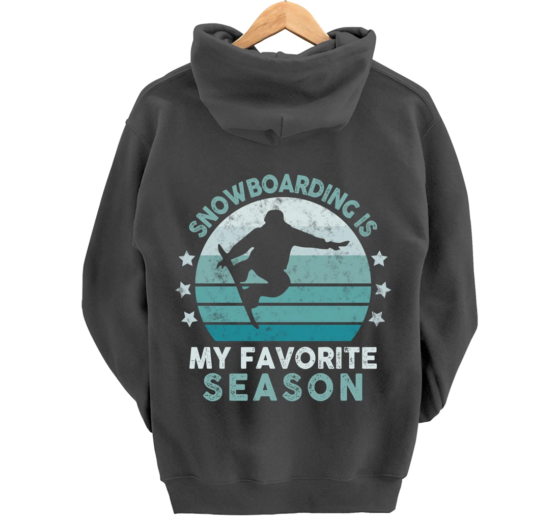 Snowboarding Is My Favorite Season Winter Ice Sports Retro Pullover Hoodie