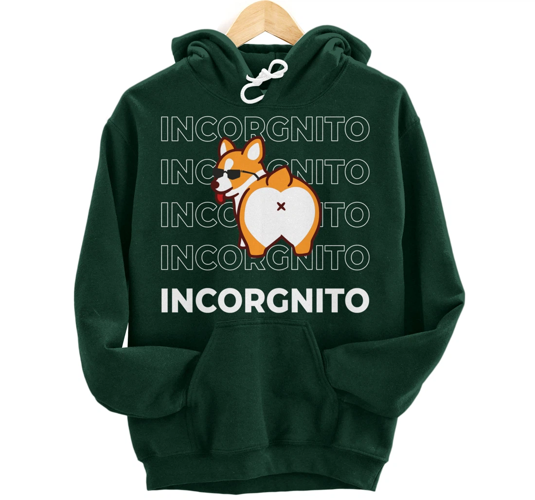 I Am Incorgnito Funny Corgi Dog Pullover Hoodie