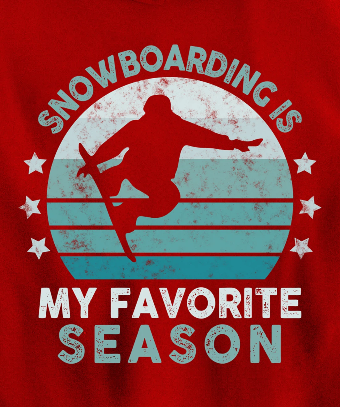 Snowboarding Is My Favorite Season Winter Ice Sports Retro Pullover Hoodie