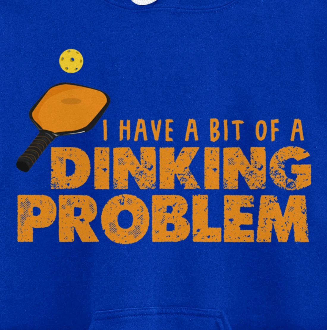 Dinking Problem Funny Pickleball Player Paddleball Sport Pullover Hoodie