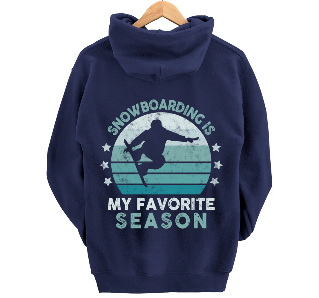 Snowboarding Is My Favorite Season Winter Ice Sports Retro Pullover Hoodie