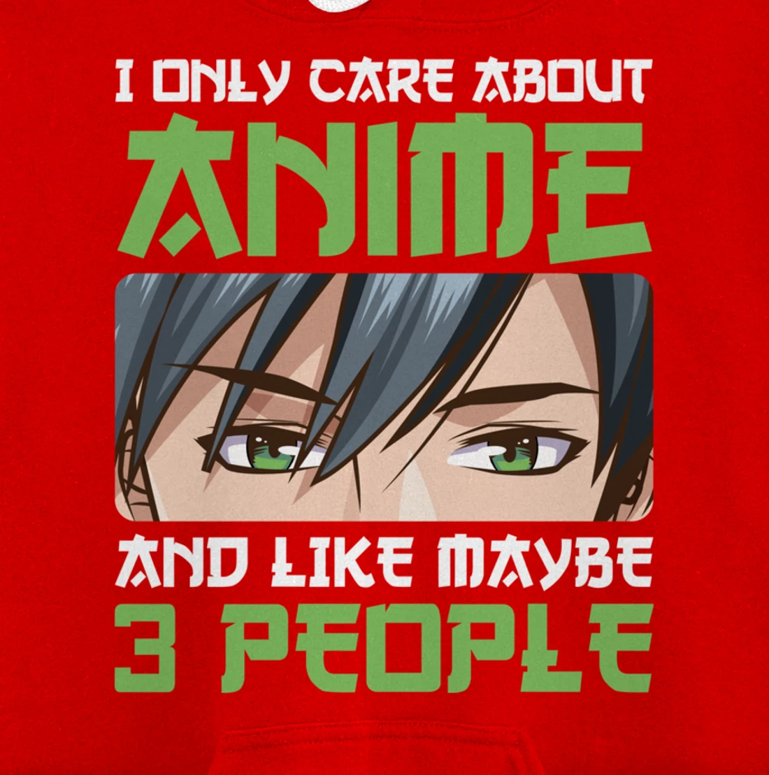 I Only Care About Anime And Maybe Like 3 People Anime Boy Pullover Hoodie