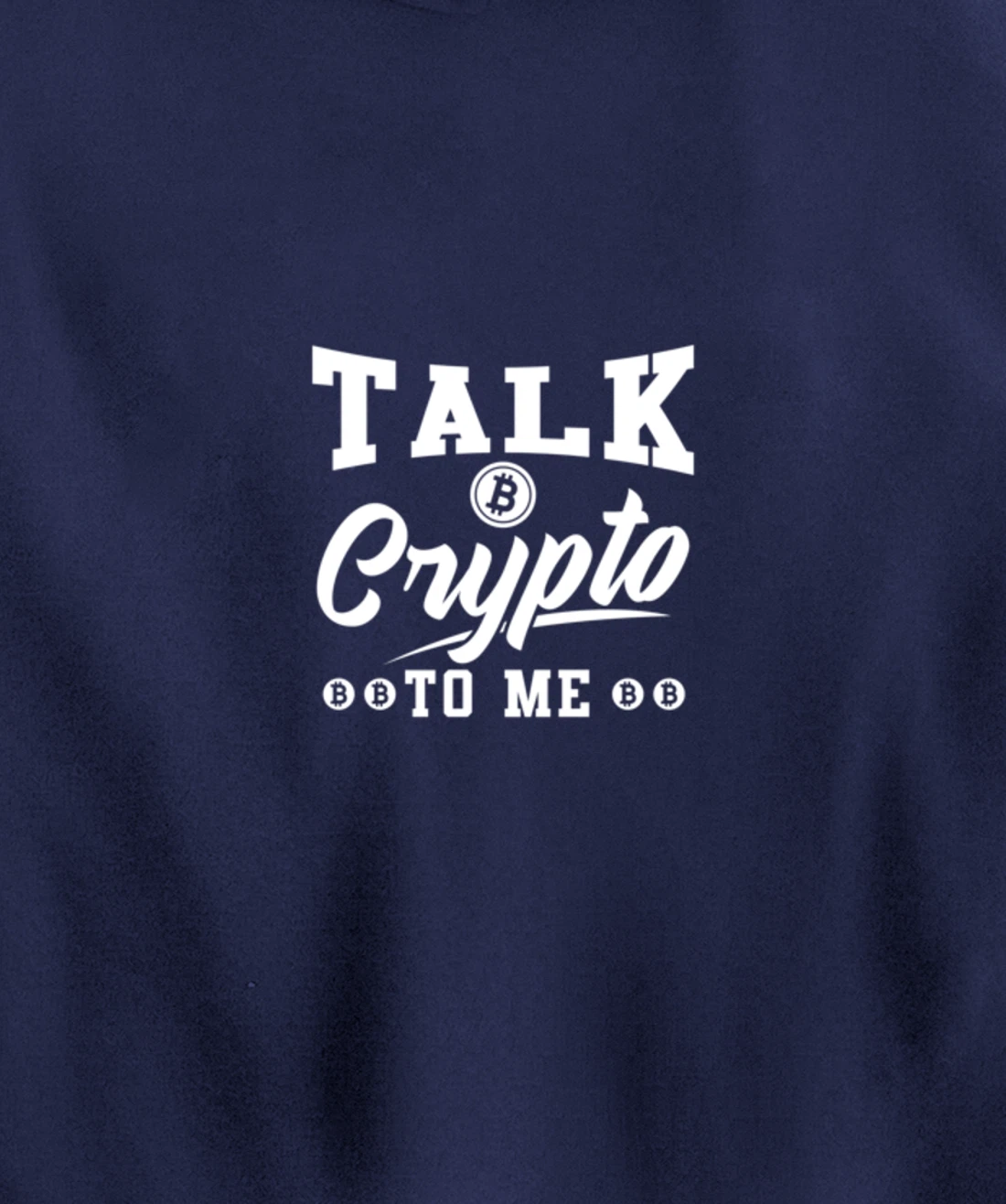 Blockchain Bitcoin Investor Talk crypto to me Pullover Hoodie
