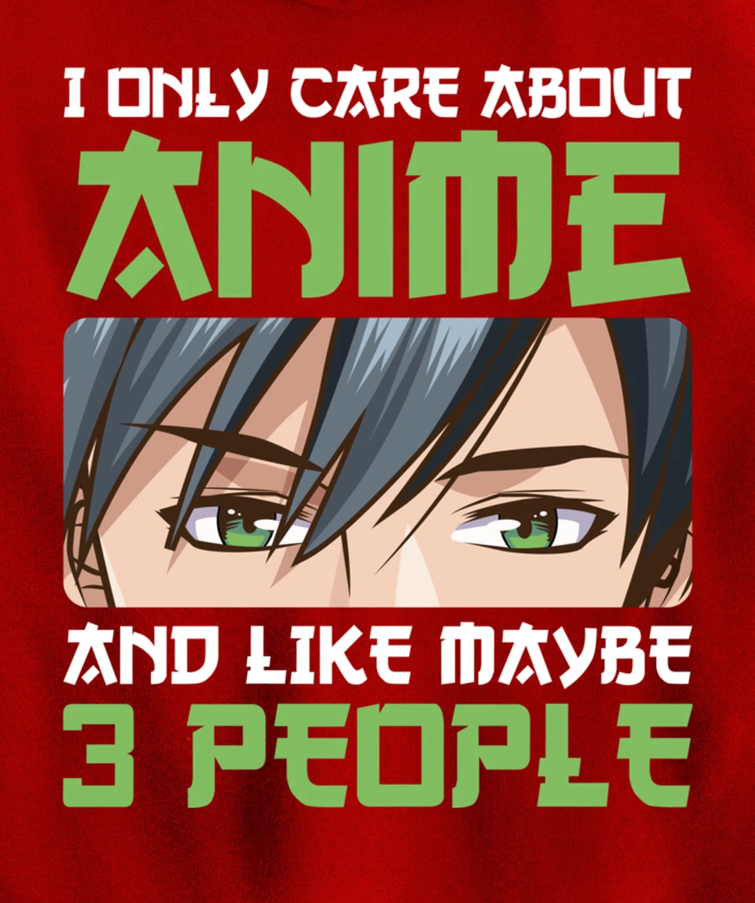I Only Care About Anime And Maybe Like 3 People Anime Boy Pullover Hoodie