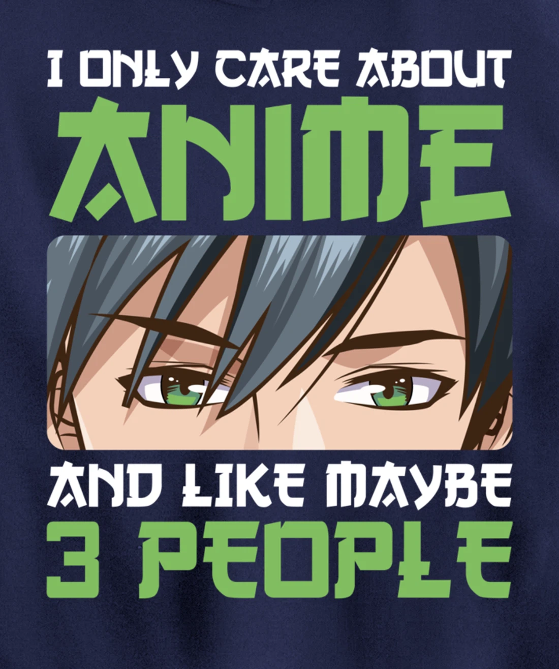 I Only Care About Anime And Maybe Like 3 People Anime Boy Pullover Hoodie
