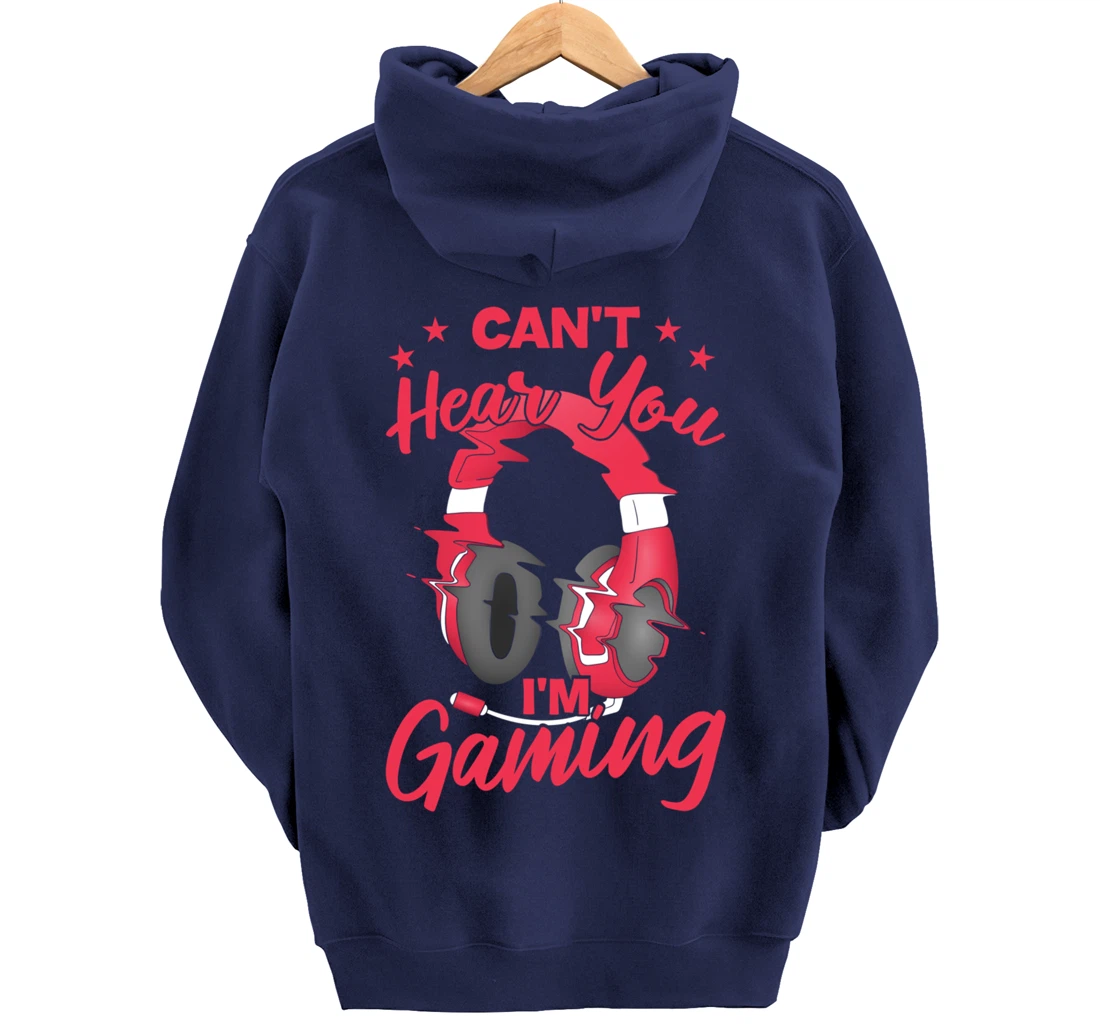Video Gamer Can'T Hear You I'M Gaming Pullover Hoodie